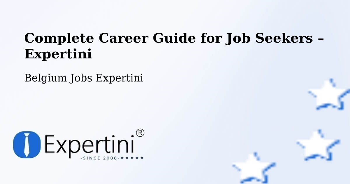 Career Guide for Job Seekers – Herve - Herve, Belgium Jobs Expertini