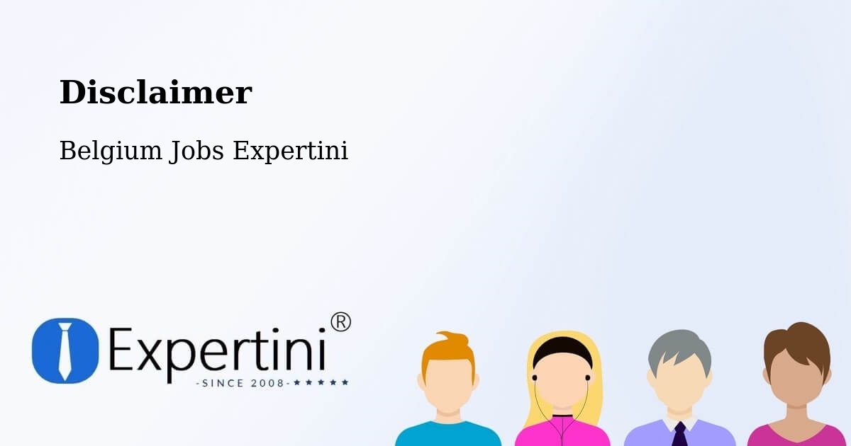 Disclaimer – Herve - Belgium Jobs Expertini